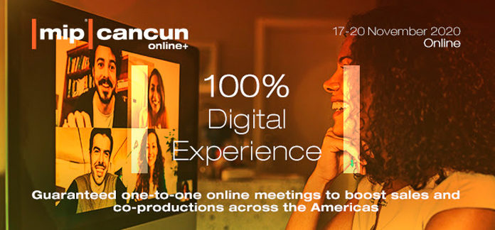 MIP Cancun celebrará su edición de 2020 exclusivamente online MIP Cancun online
