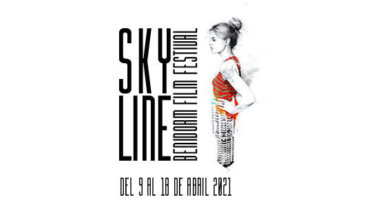 Skyline Benidorm Film Festival 2021 se internacionaliza y abre la inscripción a concurso