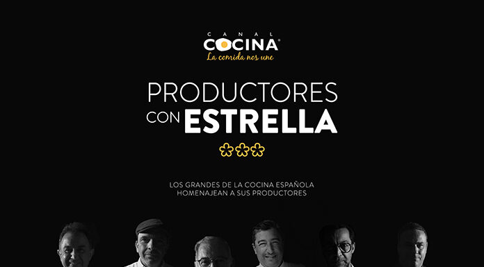 ‘Productores con estrella’ – estreno 14 de septiembre en Canal Cocina