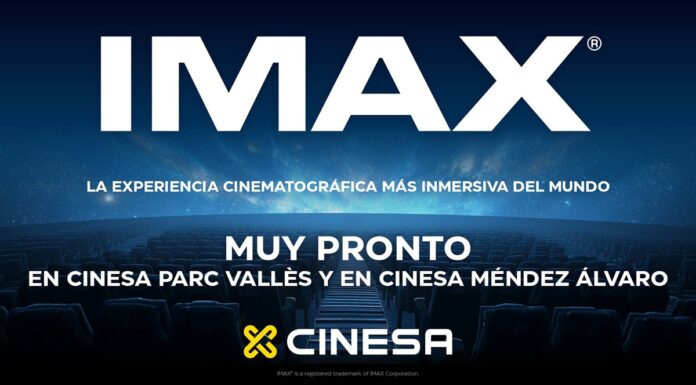 Cinesa inaugura dos nuevas salas IMAX en sus cines de Parc Vallès y Méndez Alvaro mientras reforma Parquesur Cinesa