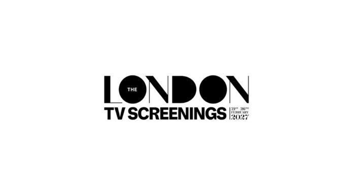 London TV Screenings 2027 anuncia su agenda inicial, que comenzará el 21 de febrero London TV Screenings 2027