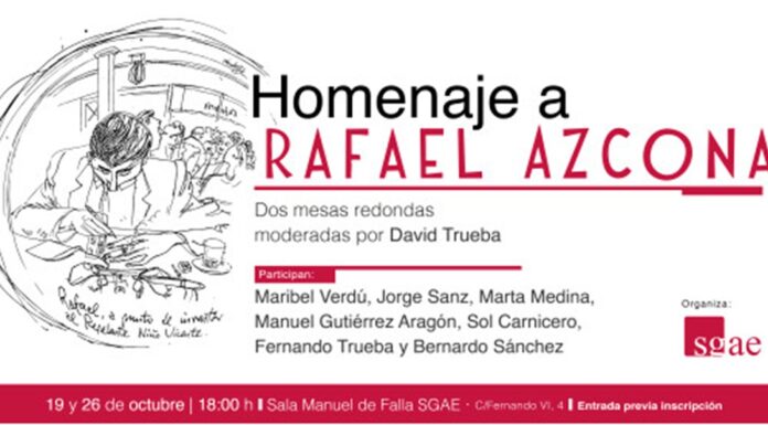 SGAE homenajea a Rafael Azcona en el centenario de su nacimiento con dos mesas redondas SGAE